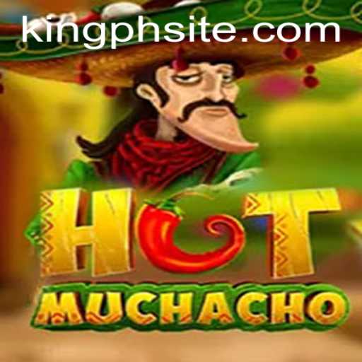 HotMuchacho: The Latest Gaming Sensation by KING.PH